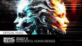 ZIGGY X – Wonderful Human Beings