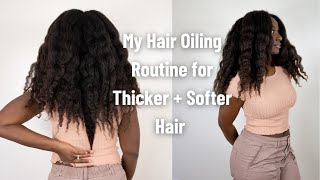 My Hair Oiling Routine for Thicker + Softer Hair