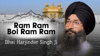 Bhai Harjinder Singh Ji | Ram Ram Bol Ram Ram (Video Shabad) | Ohla