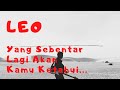 LEO✨Yang Sebentar Lagi Akan Kamu ketahui Leo#baca#tarot#zodiak#leo