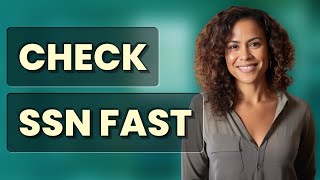 How Can I Quickly Check My SSN Application Status Online?
