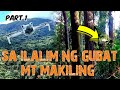 part 01/ITO PALA ANG MAKIKITA SA GITNA NG MOUNT MAKILING.😲NAKAKA-MANGHA.