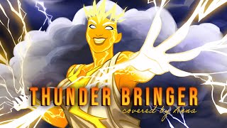 Thunder Bringer (EPIC: The Musical) 【covered by Anna ft. @chloebreez】|| female ver.