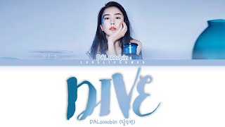 DALsooobin (달수빈) – DIVE (다이브) Lyrics (Color Coded Han/Rom/Eng)