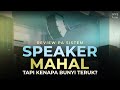 Review PA Sistem : Speaker Mahal tapi kenapa bunyi teruk?