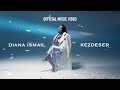 Diana Ismail - Kezdeser (Official Music Video)