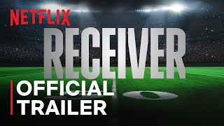 Receiver |  Trailer | Netflix