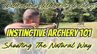 Instinctive Archery 101