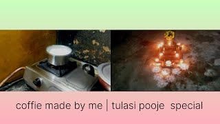 coffe made by me | tulasi pooje special ❤️|Tulu vlog|