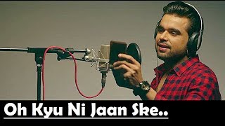 Oh Kyu Nahi Jaan Sake by Ninja Lyrics - Goldboy - Punjabi Song