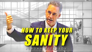 The Simple Way To Keep Your SANITY - Jordan Peterson Motivation