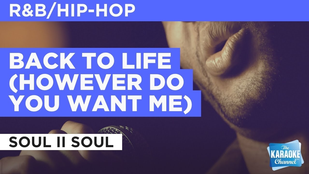 Back To Life (However Do You Want Me) : Soul II Soul | Karaoke With ...