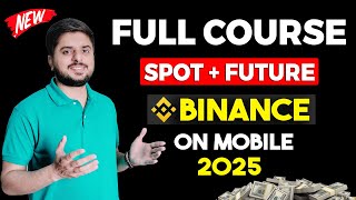 🔴 Binance Trading Full Course For Beginners |  Learn Crypto Trading Basic To Advance 2025