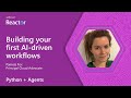Python + Agents: Building your first AI-driven workflows