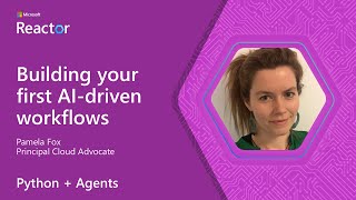 Python + Agents: Building your first AI-driven workflows