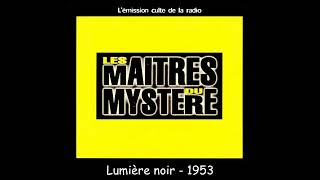 Lumière noire  -  Les maîtres du mystère