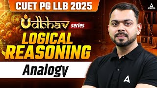 Logical Reasoning Analogy For CUET PG LLB 2025 | CUET PG LLB Logical Reasoning Syllabus By Sonu Sir