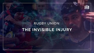 Rugby Union: The Invisible Injury