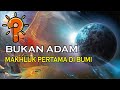 TAHUKAH ANDA..?? Inilah Makhluk Pertama Penghuni Bumi Sebelum Adam || SEJARAH ISLAM