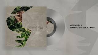 ARMINA - Concentration (Original Mix) [Siona Records]