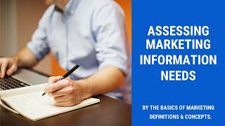 Assessing Marketing Information Needs:
