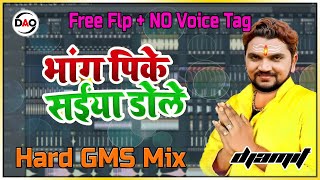 Free Bolbam FLP Project + NO Voice Tag || भांग पिके सईया डोले -Bhag Pike Saiya Dole || DJ Amit Remix