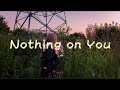 Barry Brizzy - Nothing on You (Lyrics)