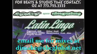 Latin Lingo - Gangsta Boogie meets Boogie Boy - Cypress Hill - Latin Hip Hop