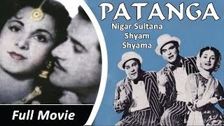 Patanga (1949) Full Movie | Classic Hindi Films by MOVIES HERITAGE