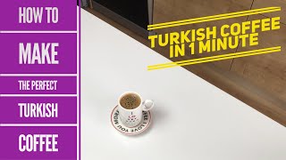 How to Make the Perfect Turkish Coffee