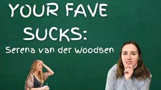 Serena van der Woodsen Sucks | Your Fave Sucks