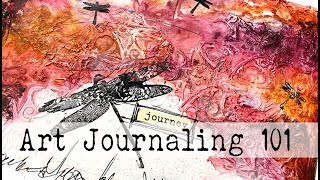 How to Art Journal | Art Journaling 101 | Art Journal Process For Beginners