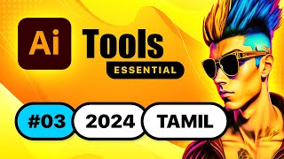 #3 TOOLS - Illustrator CC 2024 Advanced Training in Tamil