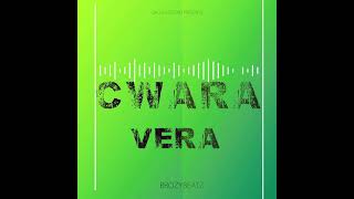 Cwara   Vera Offical Audio