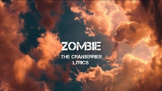 The Cranberries - ZOMBIE (lyrics)