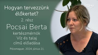 Pocsai Berta kertészmérnök Víz és talaj című előadása Pócsmegyeren