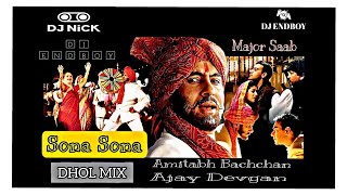 SONA SONA (BHANGRA MIX) DJ NICK - AMITABH BACHCHAN & JASPINDER NARULA X SONU NIGAM | OLD PUNJABI TOP