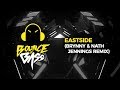 Benny Blanco, Halsey & Khalid - Eastside (Brynny & Nath Jennings Bootleg)