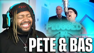 YOU KIDDING ME!!!? Pete & Bas - Plugged In WFumez The Engineer Pressplay REACTION