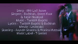 "AKH LAD JAAVE" Lyrical Video ▪ Loveratri ▪ Badshah, Asees Kaur & Jubin Nautiyal ▪ Tanishk Bagchi
