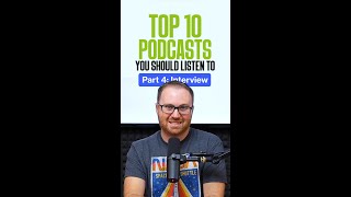 Top 10 Podcasts you should listen to Part 4: Interview