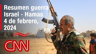 Resumen en video de la guerra Israel - Hamas: noticias del 4 de febrero de 2024