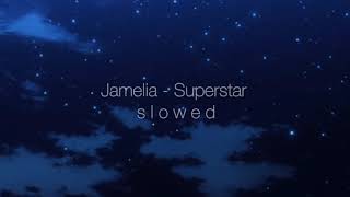 Jamelia - Superstar (slowed)