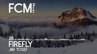 Jim Yosef - Firefly [ Free Copyright Music ] ⏬ DOWNLOAD FREE ⏬