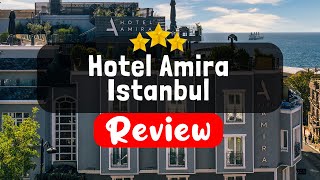 Hotel Amira Istanbul Istanbul Review - Should You Stay At This Hotel?