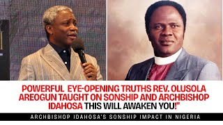 See The Eye-Opening Truths A Father In The Body Rev. Olusola Areogun on Sonship Archbishop Idahosa