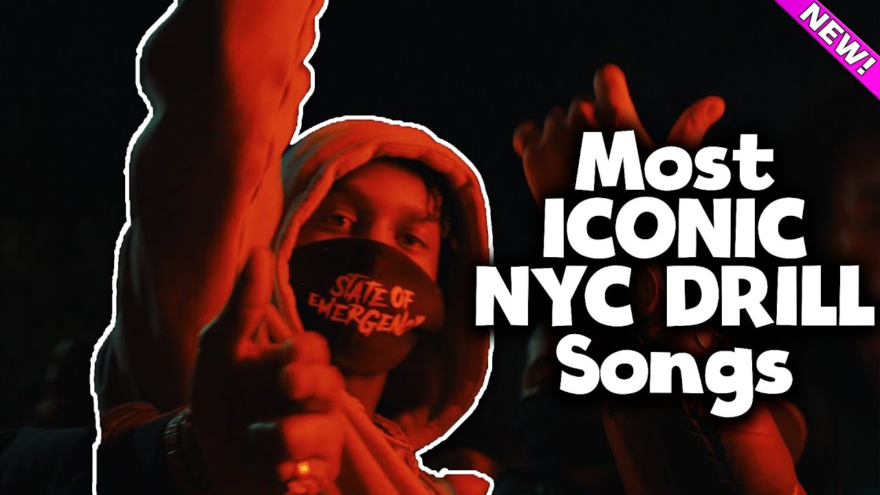The Most Iconic Nyc Drill Rap Songs Of All Time Youtube