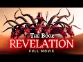 The Book of REVELATION | FULL MOVIE 🎬 Narrated by John
