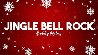 Bobby Helms - Jingle Bell Rock (Lyrics)