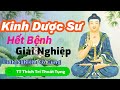 Kinh Dược Sư  hết bệnh giải nghiệp vô cùng linh nghiệm TT Thích Trí Thoát Tụng